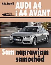 Audi A4 i A4 Avant (typu B8) modele 2007-2015