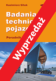 Badania techniczne pojazdów Poradnik diagnosty. Wydanie 2020